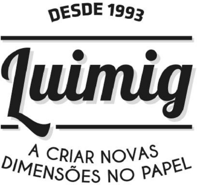 LUIMIG - DESDE 1993 A CRIAR NOVAS DIMENSÕES NO PAPEL