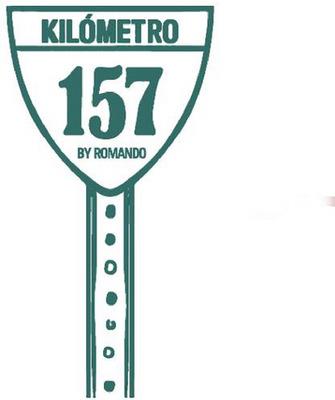 KILÓMETRO 157 BY ROMANDO
