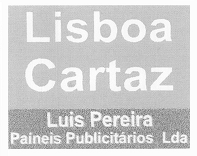LISBOA CARTAZ LUIS PEREIRA PAINEIS PUBLICITÁRIOS LDA