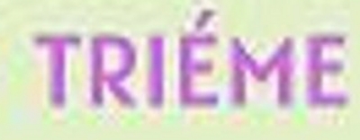 TRIÉME