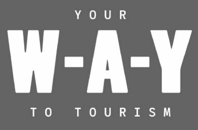YOUR W-A-Y TO TOURISM