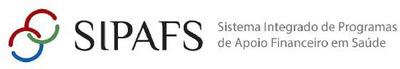 SISTEMA INTEGRADO DE PROGRAMAS DE APOIO FINANCEIRO EM SAÚDE, SIPAFS