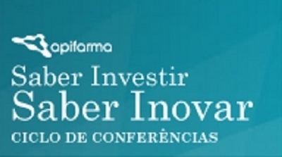 APIFARMA SABER INVESTIR SABER INOVAR CICLO DE CONFERÊNCIAS