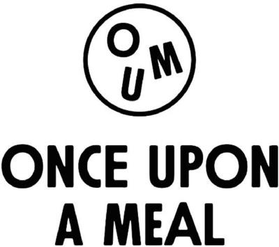 OUM - ONCE UPON A MEAL