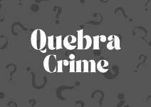 QUEBRA CRIME