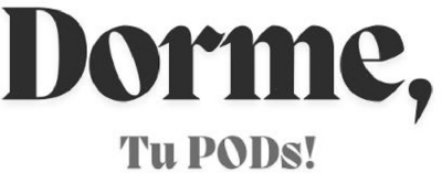 DORME, TU PODS!