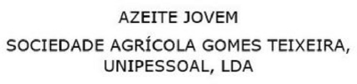 AZEITE JOVEM SOCIEDADE AGRÍCOLA GOMES TEIXEIRA, UNIPESSOAL, LDA