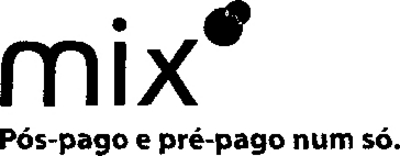 MIX PÓS-PAGO E PRÉ-PAGO NUM SÓ.