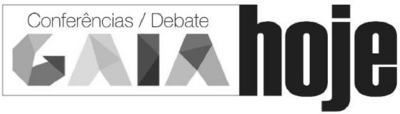 GAIA HOJE - CONFERÊNCIAS / DEBATE