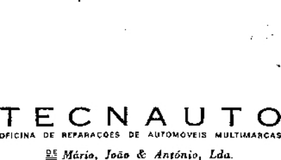 TECNAUTO OFICINA DE REPARAÇÕES DE AUTOMÓVEIS MULTIMARCAS DE MÁRIO, JOÃO & ANTÓNIO, LDA.