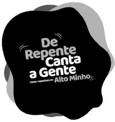 DE REPENTE CANTA A GENTE CANTO REPENTISTA DO ALTO MINHO