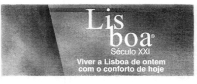 LISBOA SÉCULO XXI VIVER A LISBOA DE ONTEM COM O CONFORTO DE HOJE