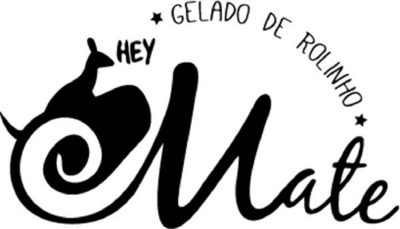 HEY MATE GELADO DE ROLINHO