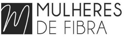 MULHERES DE FIBRA