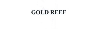 GOLD REEF