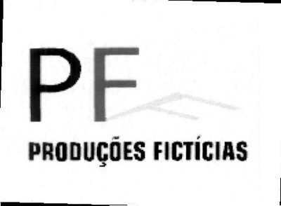 PF  PRODUÇÕES FICTÍCIAS