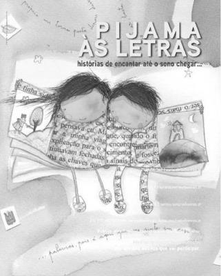 PIJAMA ÀS LETRAS  HISTÓRIAS DE ENCANTAR ATÉ AO SONO CHEGAR