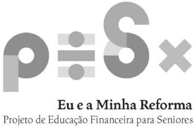 EU E A MINHA REFORMA PROJETO DE EDUCAÇÃO FINANCEIRA PARA SENIORES