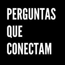 PERGUNTAS QUE CONECTAM