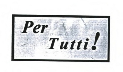 PER TUTTI!
