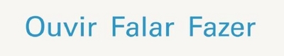 OUVIR FALAR FAZER