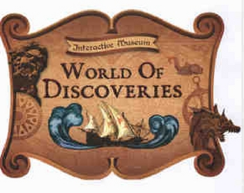 INTERACTIVE MUSEUM WORLD OF DISCOVERIES
