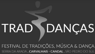 TRADIDANÇAS FESTIVAL DE TRADIÇÕES,MUSICAS & DANÇA SERRA DA ARADA. CARVALHAIS - CANDAL. S.PEDRO DO SUL