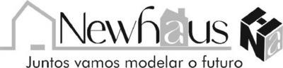 NEWHAUS, JUNTOS VAMOS MODELAR O FUTURO