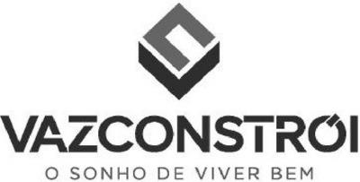 VAZCONSTRÓI O SONHO DE VIVER BEM