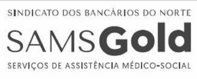 SINDICATO DOS BANCÁRIOS DO NORTE/SAMS GOLD/ SERVIÇOS DE ASSISTÊNCIA MEDICO-SOCIAL