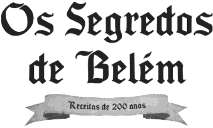 OS SEGREDOS DE BELÉM RECEITAS DE 200 ANOS
