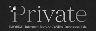 PRIVATE , JMORIM - INTERMEDIARIOS DE CREDITOS, UNIPESSOAL LDA