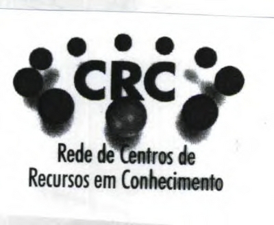 CRC - REDE DE CENTROS DE RECURSOS EM CONHECIMENTO