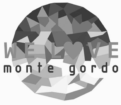 WE LOVE MONTE GORDO