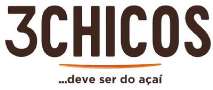 3CHICOS...DEVE SER DO AÇAI