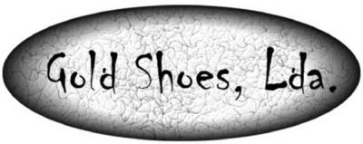 GOLD SHOES, LDA.