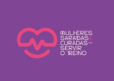 MULHERES SARADAS E CURADAS PARA SERVIR O REINO