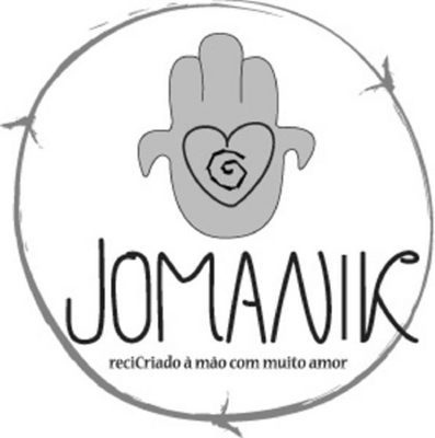 JOMANIK RECICRIADO À MÃO COM MUITO AMOR
