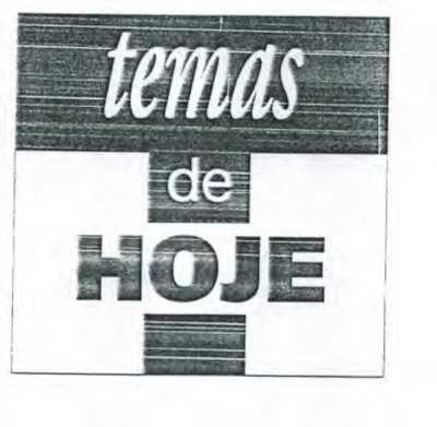 TEMAS DE HOJE