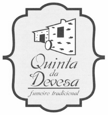QUINTA DA DEVESA FUMEIRO TRADICIONAL
