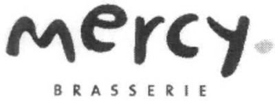 MERCY BRASSERIE