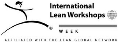 INTERNATIONAL LEAN WORKSHOPS WEEK AFFILIATED WITH THE LEAN GLOBAL NETWORK