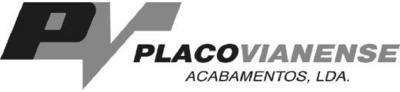 PLACOVIANENSE ACABAMENTOS, LDA. PV
