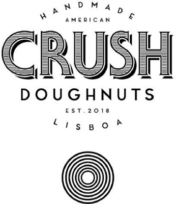CRUSH DOUGHNUTS, HANDMADE AMERICAN, EST. 2018, LISBOA