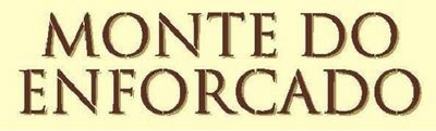 MONTE DO ENFORCADO