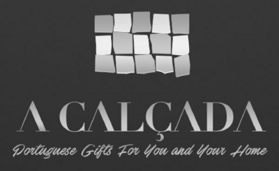 A CALÇADA - PORTUGUESE GIFTS FOR YOU AND YOUR HOME