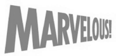 MARVELOUS!