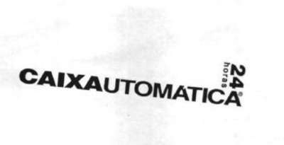 CAIXAUTOMÁTICA 24 HORAS
