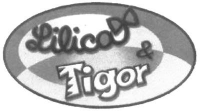 LILICA & TIGOR