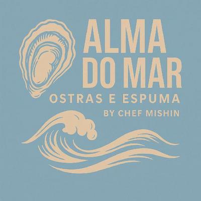 ALMA DO MAR OSTRAS E ESPUMA BY CHEF MISHIN